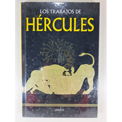 Los Trabajos De Hércules, De Coleccion Mitologia. Editorial Gredos, Tapa Dura En Español