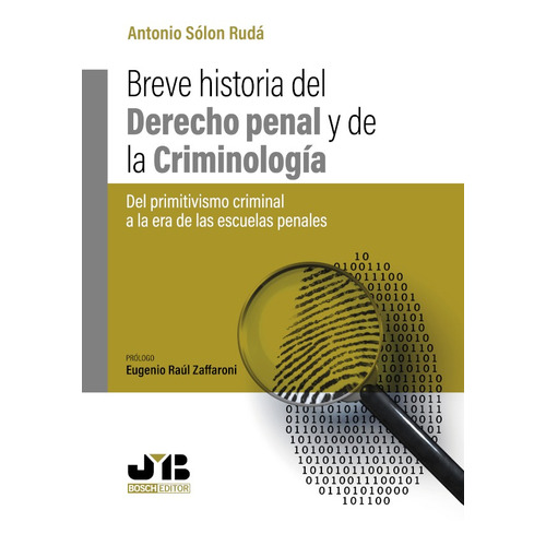 Breve Historia Del Derecho Penal Y De La Criminología.