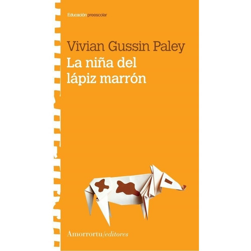 La Niña Del Lapiz Marron - Gussin Paley, Vivian