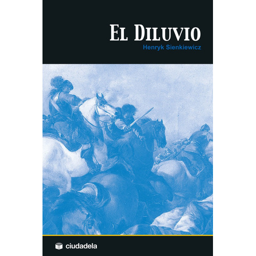 El Diluvio, De Sienkiewicz, Henryk. Editorial Ciudadela Libros, Tapa Blanda En Español