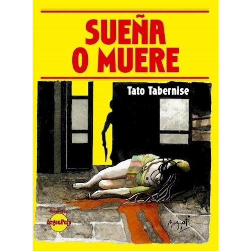 Sueña O Muere - Tato Tabernise, de Tabernise, Tato. Editorial Revólver, tapa blanda en español, 2023