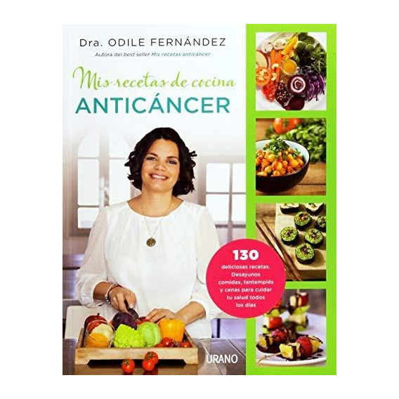 Mis Recetas De Cocina Anticáncer - Dra. Fernández Martínez