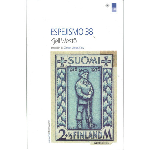 Espejismo 38, De Westö, Kjell. Serie N/a, Vol. Volumen Unico. Editorial Nordica Libros, Tapa Blanda, Edición 1 En Español, 2016