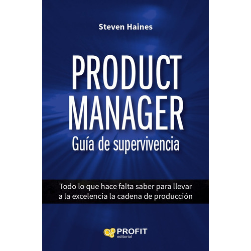 Product Manager - Guía De Supervivencia - Para Tener Éxito