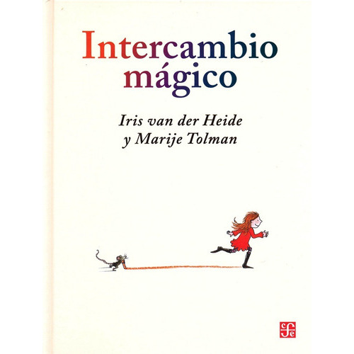 Intercambio Mágico, De Van Der Heide / Tolman. Editorial Fondo De Cultura Económica, Tapa Blanda En Español