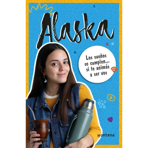 Libro; Alaska, Los Sueños Se Cumplen... (gimena Sauchenco)