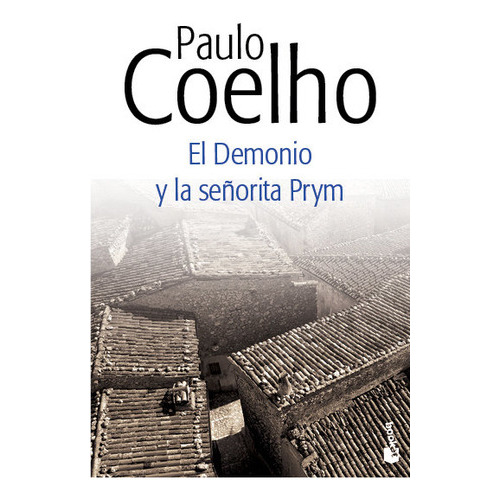 El Demonio Y La Seãâ±orita Prym, De Coelho, Paulo. Editorial Booket, Tapa Blanda En Español