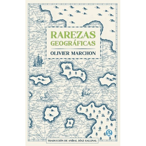 Libro Rarezas Geograficas De Olivier Marchon
