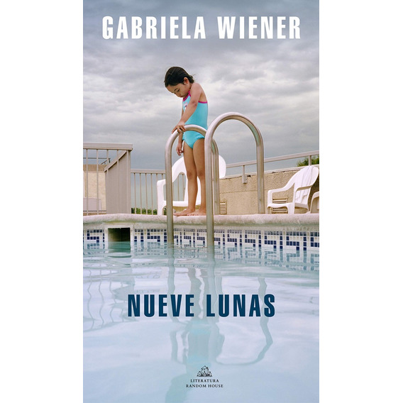 Nueve Lunas - Gabriela Wiener