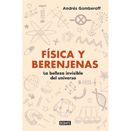 Física Y Berenjenas - Gomberoff, Andrés