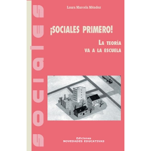 Sociales Primero! - Laura Marcela Méndez