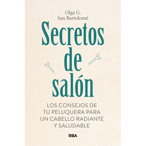 Secretos De Salon, De San Bartolome, Olga G.. Editorial Rba Libros, Tapa Blanda En Español