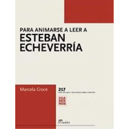 Para Animarse A Leer A Esteban Echeverría, De Croce, Marcela. Editorial Eudeba, Edición 2013 En Español