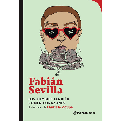 Los Zombies También Comen Corazones De Fabián Sevilla