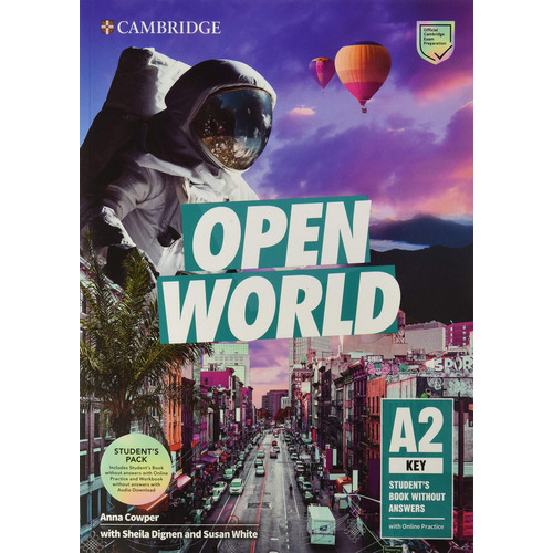 Open World A2 Key - Student's Book + Workbook (sb /wb Keys + Practice + Audio Online) (exam 2020), De Cowper, Anna. Editorial Cambridge University Press, Tapa Blanda En Inglés Internacional