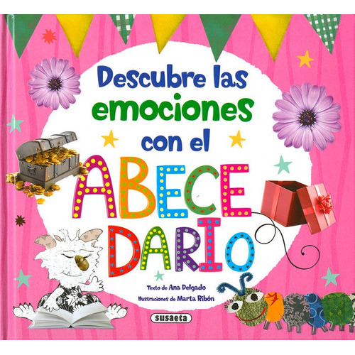 Descubre Las Emociones Con El Abecedario, De Delgado Nares, Ana. Editorial Susaeta, Tapa Dura En Español