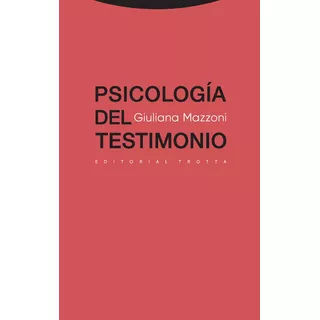 Psicologia Del Testimonio - Mazzoni,giuliana