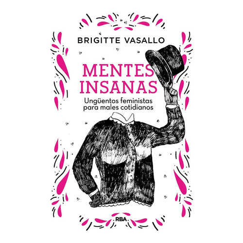 Mentes Insanas Ung?entos Feministas Para - Vasallo Brigitte