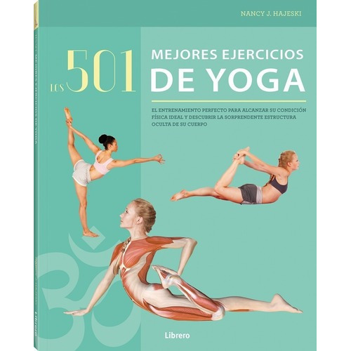 Libro Los 501 -  Mejores Ejercicios De Yoga