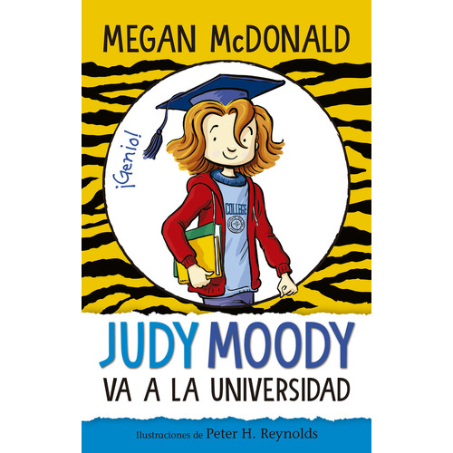 Judy Moody Va A Al Universidad: No Aplica, De Megan Mcdonald. Serie No Aplica, Vol. 1. Editorial Alfaguara, Tapa Blanda, Edición 1 En Español, 2023