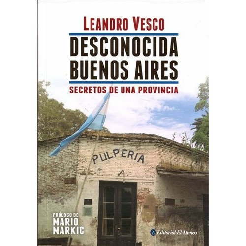 Desconocida Buenos Aires -  Leandro Vesco