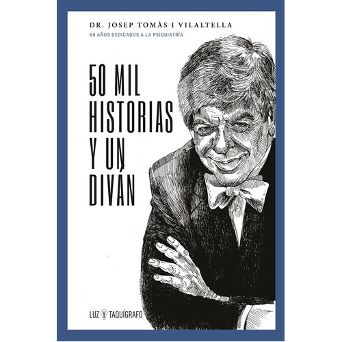 50 Mil Historias Y Un Diván, De Josep Tomás I Vilaltella. Editorial Eolas Ediciones, Tapa Blanda En Español, 2021