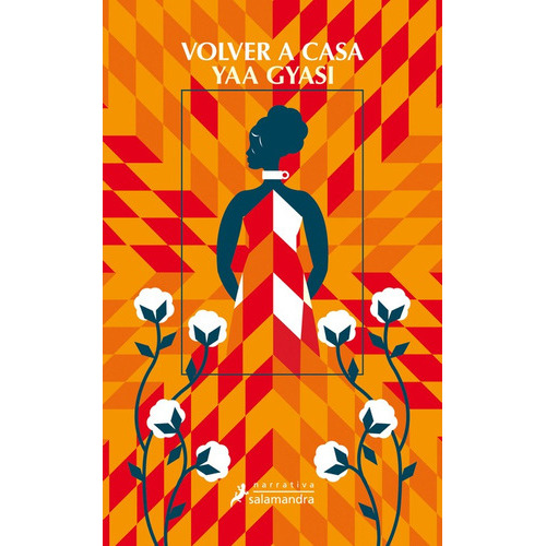 Volver A Casa, De Gyasi, Yaa. Serie Narrativa Editorial Salamandra, Tapa Blanda En Español, 2017