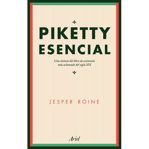 Piketty Esencial Jesper Roine y Joan Andreano Wey Editorial Ariel
