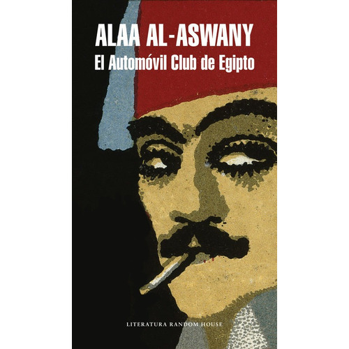 Automovil Club De Egipto,el - Al Aswany,alaa