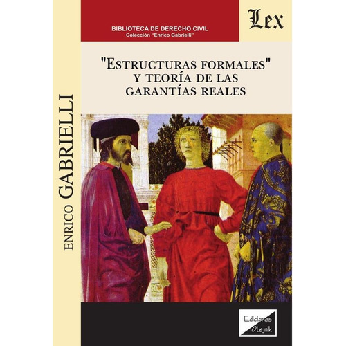 ESTRUCTURAS FORMALES Y TEORÍA DE LAS GARANTÍAS, de Enrico Gabrielli. Editorial EDICIONES OLEJNIK, tapa blanda en español