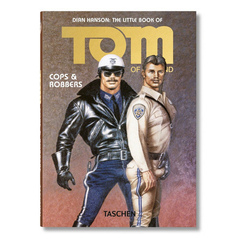 The Little Book Of Tom. Cops & Robbers, De Hanson, Dian. Editorial Taschen, Tapa -1 En Inglés