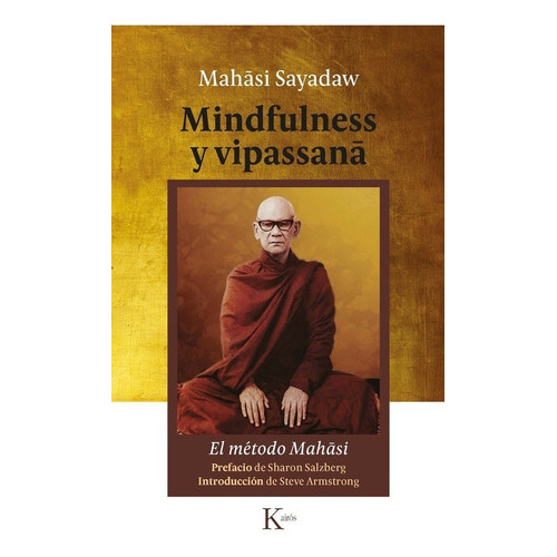 Mindfulness y vipassan, de MAHASI SAYADAW. Editorial Kairós en español