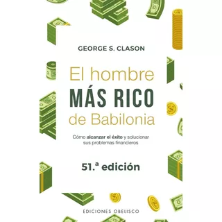 El Hombre Mas Rico De Babilonia - George S. Clason