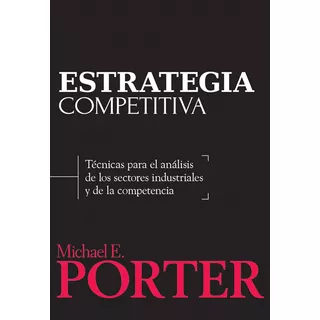 Estratégia Competitiva, De Porter. Grupo Editorial Patria, Tapa Blanda En Español, 2015