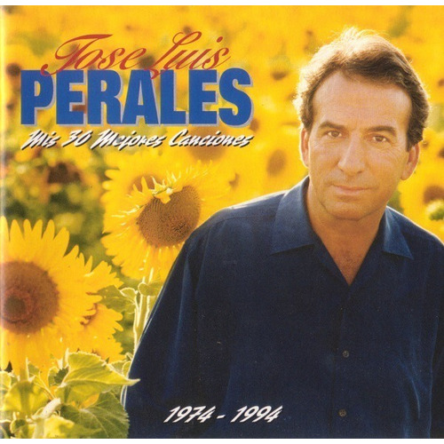 Jose Luis Perales Mis 30 Mejores Canciones Cd Nuevo
