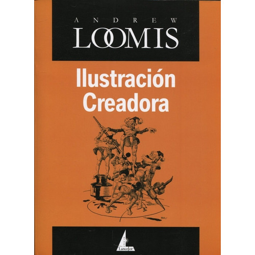 Ilustracion Creadora - Loomis Andrew