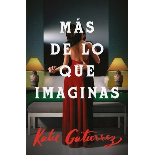 Libro Más De Lo Que Imaginas - Katie Gutiérrez - Umbriel