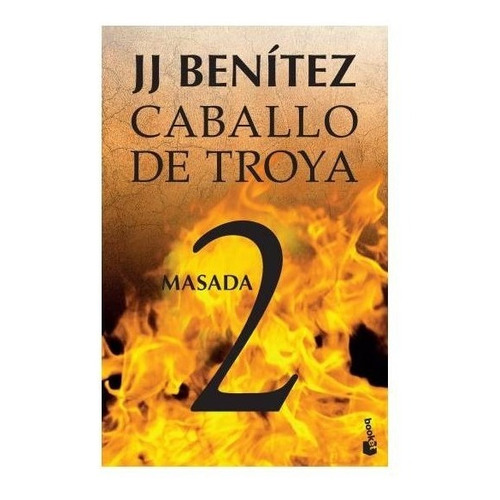 Masada - Caballo De Troya 2 - J. J. Benítez