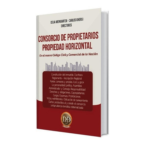 Consorcio De Propietarios, Propiedad Horizontal: No, De Ghersi Carlos Weingarten Cecilia. Serie 1, Vol. 1. Editorial Ediciones Dyd, Tapa Blanda, Edición 1 En Castellano, 2015
