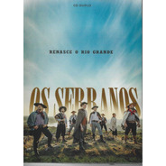 Cd - Os Serranos - Renasce O Rio Grande (cd Duplo)