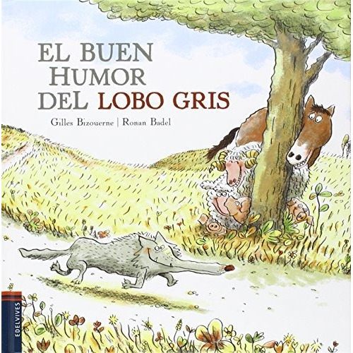 Libro Buen Humor Del Lobo Gris,el - Bizouerne, Gilles