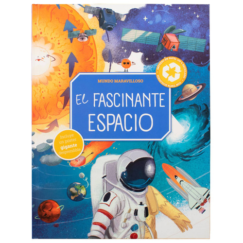 Mundo maravilloso: El fascinante espacio: Libro infantil Un Mundo Maravilloso: El fascinante espacio, de Julie Harman. Editorial Jo Dupre Bvba (Yoyo Books), tapa dura en español, 2022