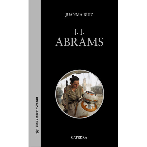 J J Abrams, De Ruiz Juanma. Editorial Cátedra, Tapa Blanda En Español, 9999