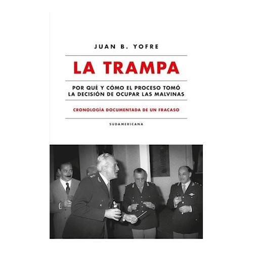 La Trampa - Juan B Yofre - Sudamericana - Libro
