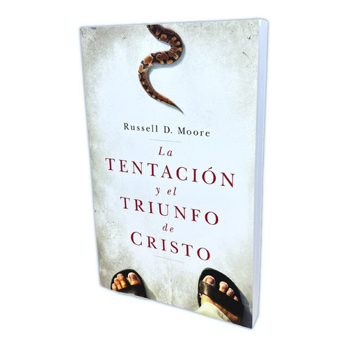 La Tentación Y El Triunfo De Cristo, De Russell Moore. Editorial Portavoz, Tapa Blanda En Español, 2020