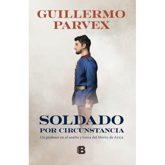 Libro Soldado Por Circunstancia - Guillermo Parvex