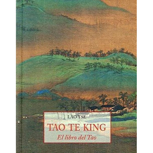 El Libro Del Tao Tao Te King