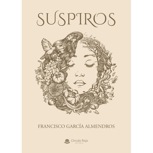 Suspiros: No, de García Almendros, Francisco.., vol. 1. Grupo Editorial Círculo Rojo SL, tapa pasta blanda, edición 1 en inglés, 2021