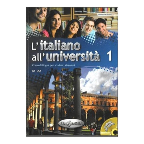 L'italiano All'universita 1 - Libro + Eserciziario, De Vv. Aa.. Editorial Edilingua, Tapa Blanda En Italiano, 2011