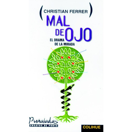Mal De Ojo, De Christian Ferrer. Editorial Colihue, Edición 1 En Español